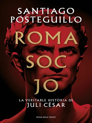 cover image of Roma soc jo (Sèrie Juli Cèsar 1)